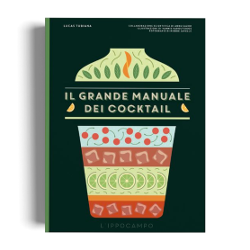 Il grande manuale dei cocktail