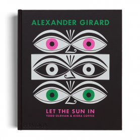 Alexander Girard: Let the Sun In Todd Oldham and Kiera Coffee