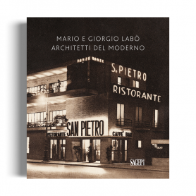 Mario e Giorgio Labò Architetti del moderno