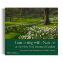 Gardening with Nature at the New York Botanical Garden